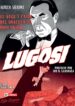 Lugosi – The Rise and Fall of Hollywood’s Dracula-000